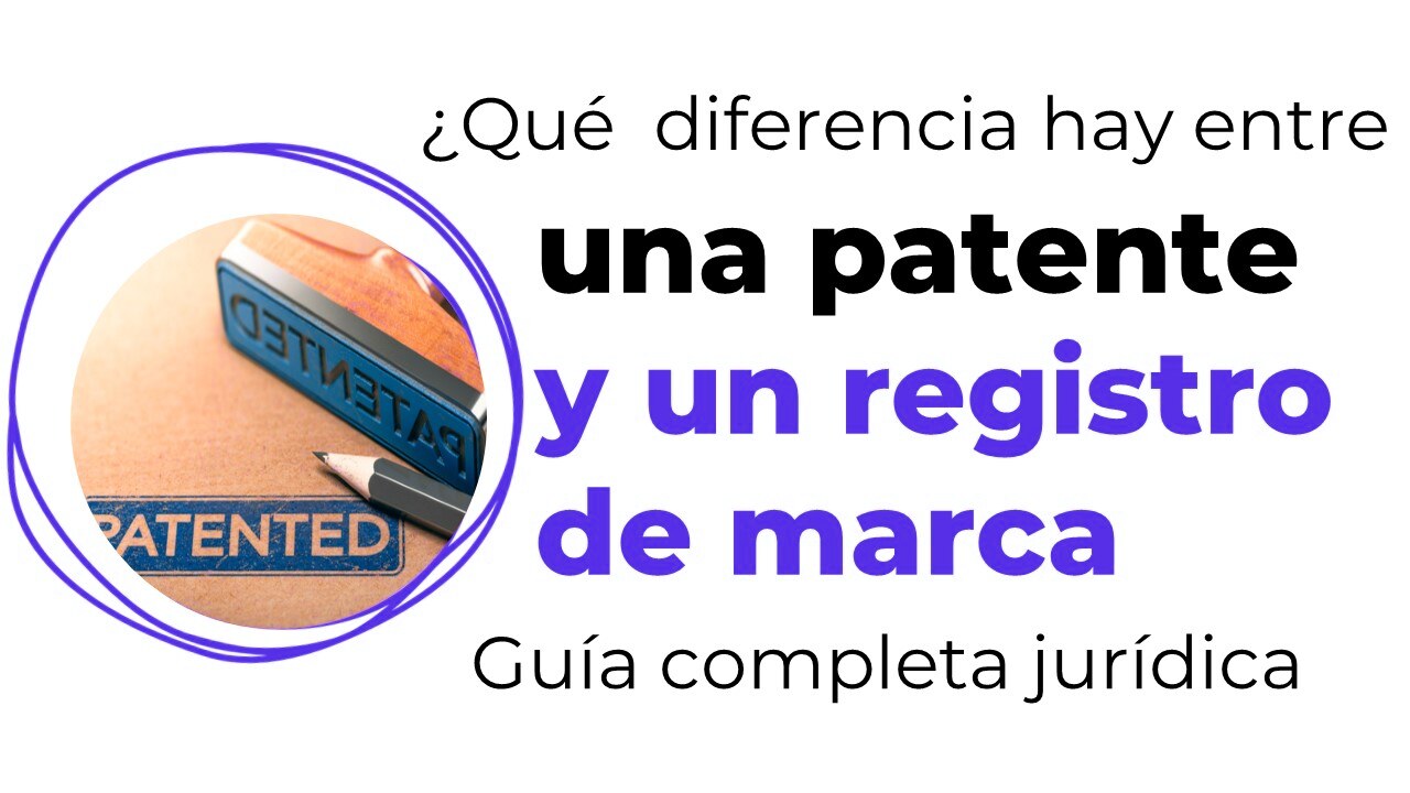 ¿Qué diferencia hay entre una patente y un registro de marca?